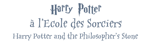 Harry Potter  l'Ecole des Sorciers